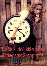Ess - id. kirusts mr csak t napig! (mj. 21-ig)